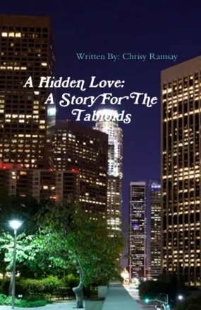 A Hidden Love - A Story For The Tabloids